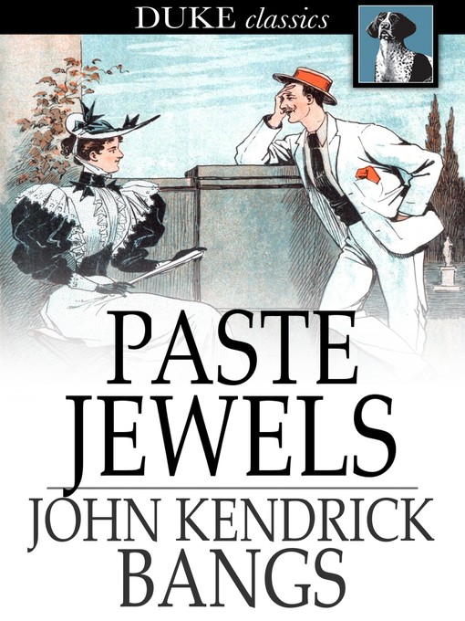 Title details for Paste Jewels by John Kendrick Bangs - Available